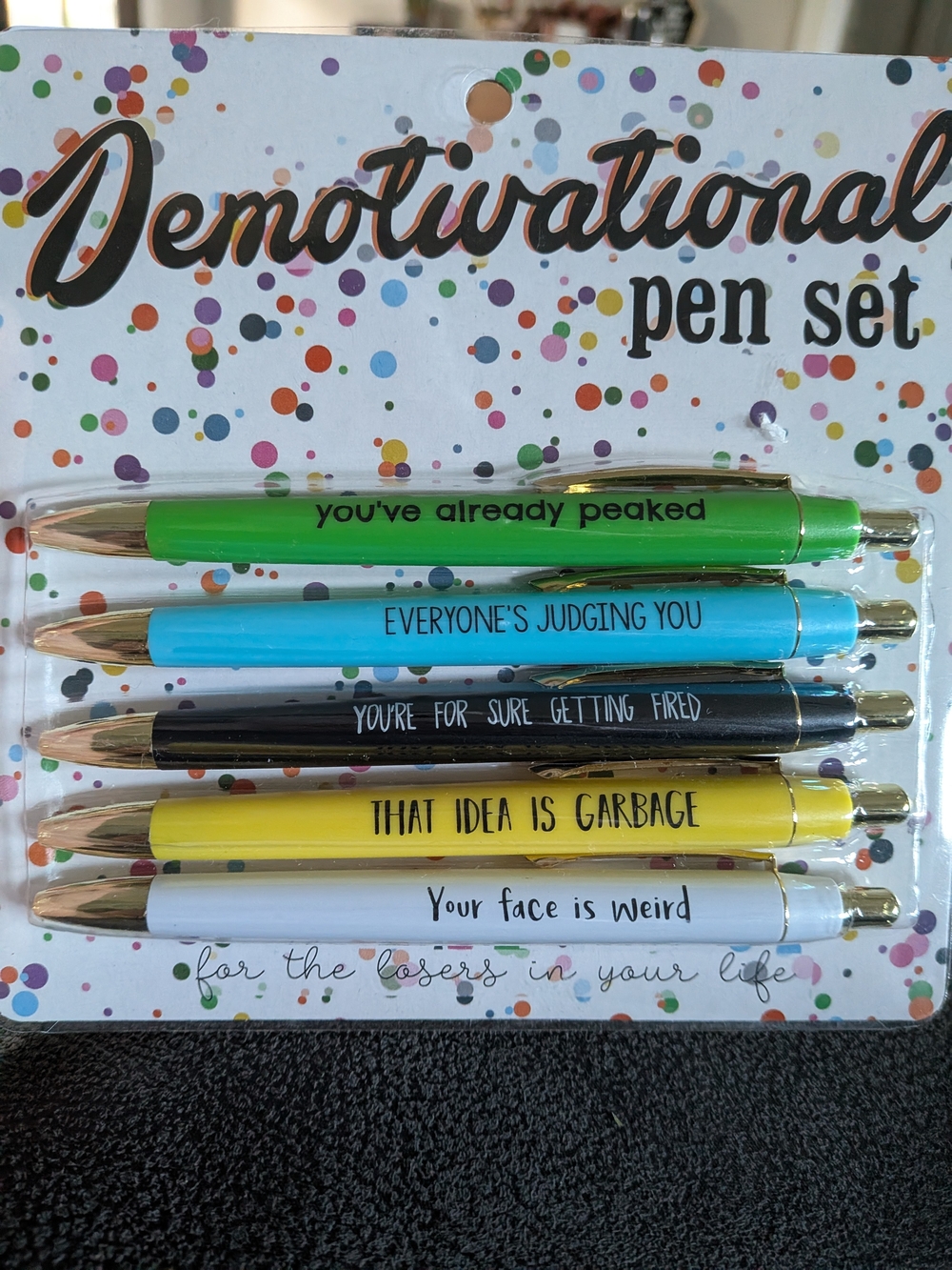 Pen Set Demotivational For The Loaera In Your Life